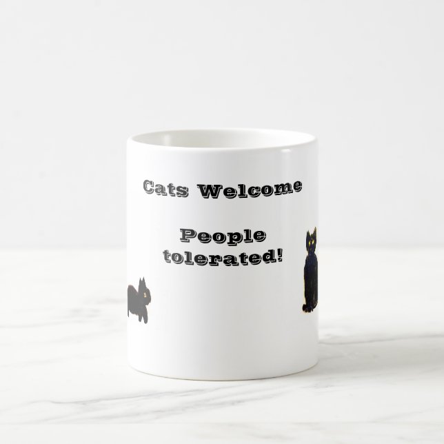 Cats Welcome People Tolerated Funny Pet Quote Coffee Mug (Center)