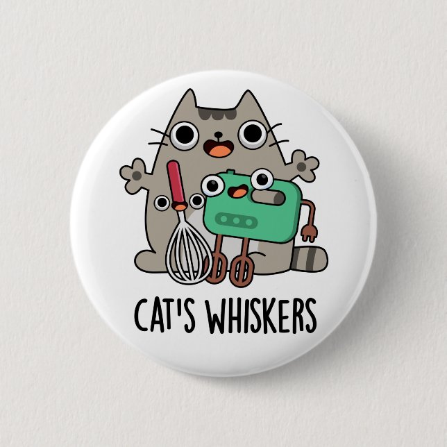 Cat's Whiskers Funny Baking Pun  6 Cm Round Badge (Front)