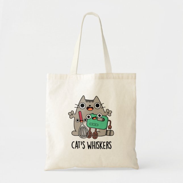 Cat's Whiskers Funny Baking Pun  Tote Bag (Front)