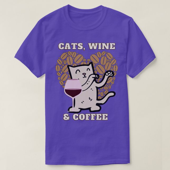 Cats Wine and coffee (11) T-Shirt (Design Front)