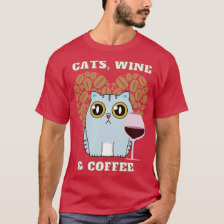 Cats Wine and coffee (9) T-Shirt