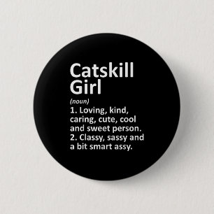 Catskill Girl Ny New York Funny City Home Roots Gi 6 Cm Round Badge