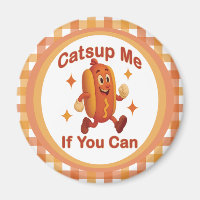 Catsup Me If You Can Funny Hot Dog – Ketchup Pun