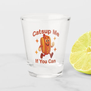 Catsup Me If You Can Funny Hot Dog – Ketchup Pun Shot Glass