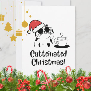 Catteinated Christmas Coffee and Cat Lover Holiday Card