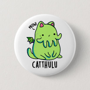 Catthulu Funny Cthulhu Cat Pun 6 Cm Round Badge