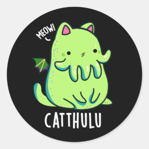 Catthulu Funny Cthulhu Cat Puns Dark BG Classic Round Sticker