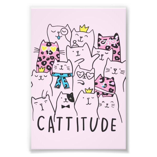 Cattitude Cute Cat, Funny Kitten Cat Lover Gift Photo Print (Front)