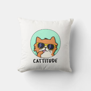 Cattitude Funny Cat Pun  Cushion
