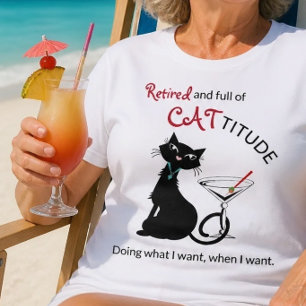 Cattitude Retirement T-Shirt