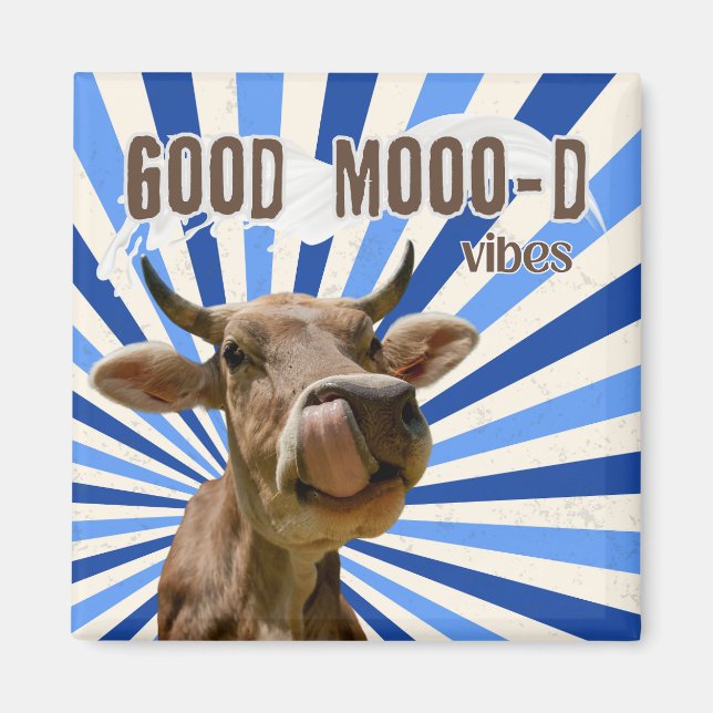 Cattle Call - Good Mooo-D Vibes! Magnet (Front)