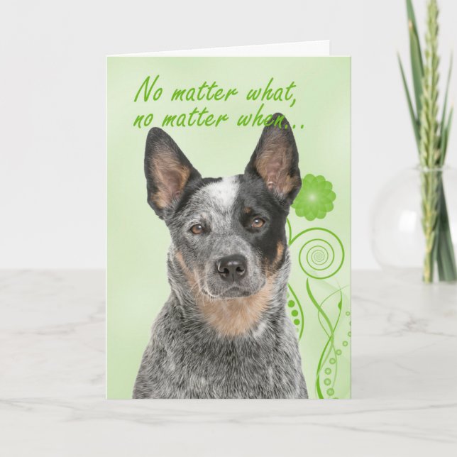 Cattle Dog Love and Support Card (Front)