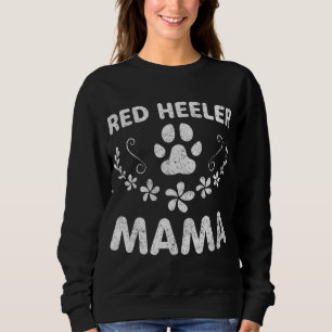 Cattle Dog Lover Owner Funny Dog Mum Gifts Red Hee Sweatshirt