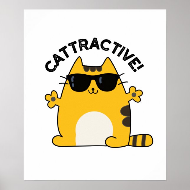Cattractive Cute Attractive Cat Pun Poster (Front)