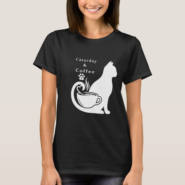 Caturday & Coffee Cute Cat and Coffee Lover's Desi T-Shirt (Front)
