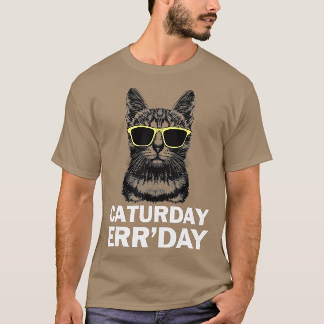 Caturday Errday With Sunglasses Graphic T-Shirt (Front)