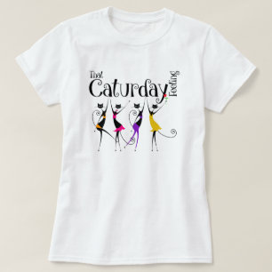 Caturday Feeling T-Shirt