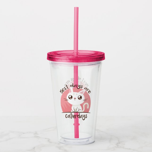 Caturdays are the best days pink acrylic tumbler (Front)
