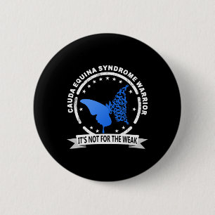 Cauda Equina Syndrome Warrior 1 6 Cm Round Badge
