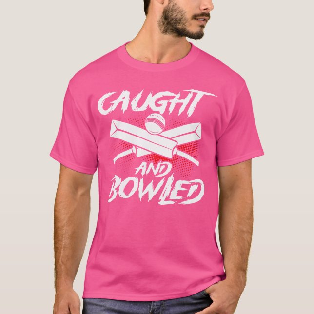 Caught And Bowled Cricket Team Cricket T-Shirt (Front)