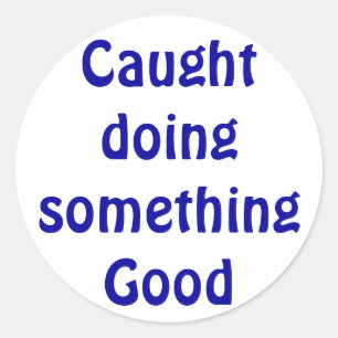 Caught doing something stickers