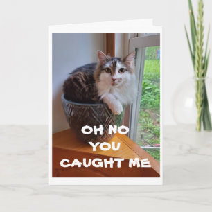 ***CAUGHT IN THE ACT*** HAPPY BIRTHDAY TO YOU CARD
