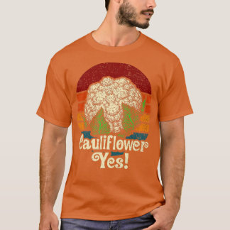 Cauliflower Yes Funny Vegetable Gardener  322 T-Shirt