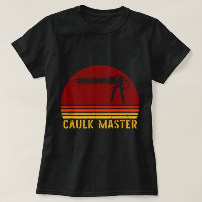 Caulk Master Retro Construction Worker T-Shirt (Design Front)