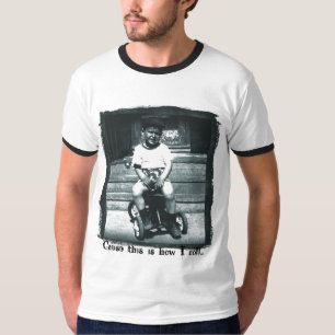 Cause this is how I roll... T-Shirt