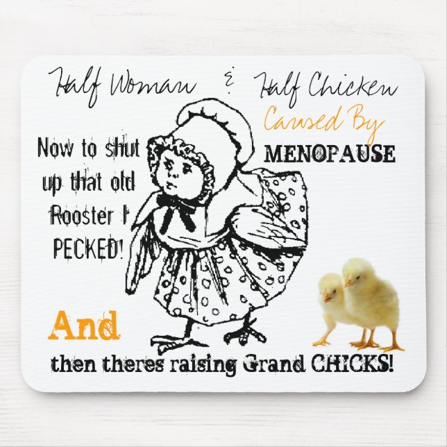 Caused By Menopause 2  Mouse Pad (Front)