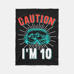 Caution 10 skiing 10th birthday snowboard 10 yo fleece blanket