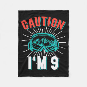 Caution 9 skiing 9th birthday snowboard 9 yo skier fleece blanket