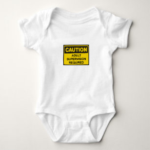 Caution: Adult Supervision Required Baby Bodysuit