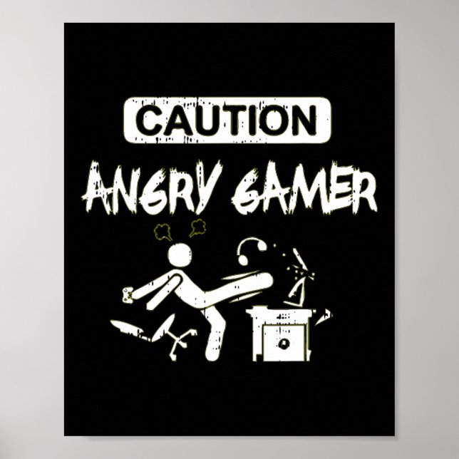 Caution Angry Gamer Computer Funny Video Game Gift Poster (Front)