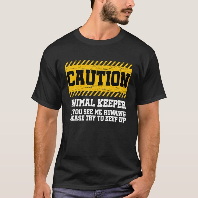 Caution Animal Keeper If You See Me Running Zoolog T-Shirt (Front)