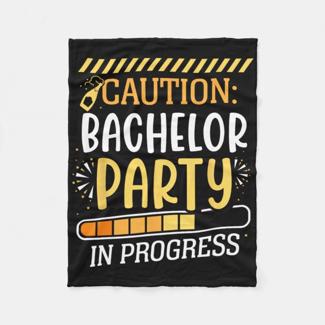 Caution Bachelor Party In Progress Groom Bride Tea Fleece Blanket (Front)
