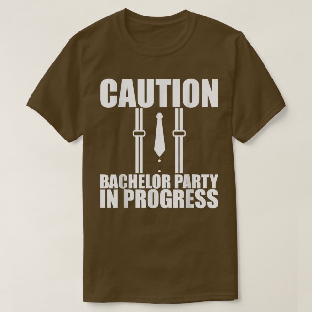 Caution Bachelor Party In Progress  T-Shirt (Design Front)