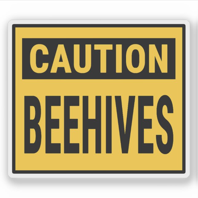 Caution Beehives  (Front)