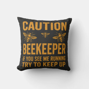 Caution Beekeeper Graphic Im A Proud Beekeeper Te Cushion
