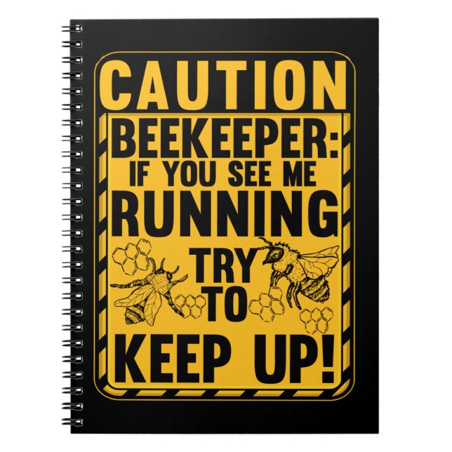 Caution Beekeeper Men Women Funny Beekeeping Notebook (Front)