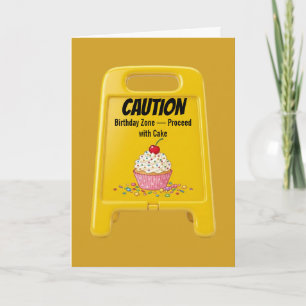 Caution Birthday Zone Cupcake Warning Card
