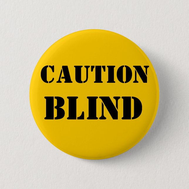 Caution Blind Pet Button (Front)