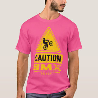 Caution Bmx Lover T-Shirt