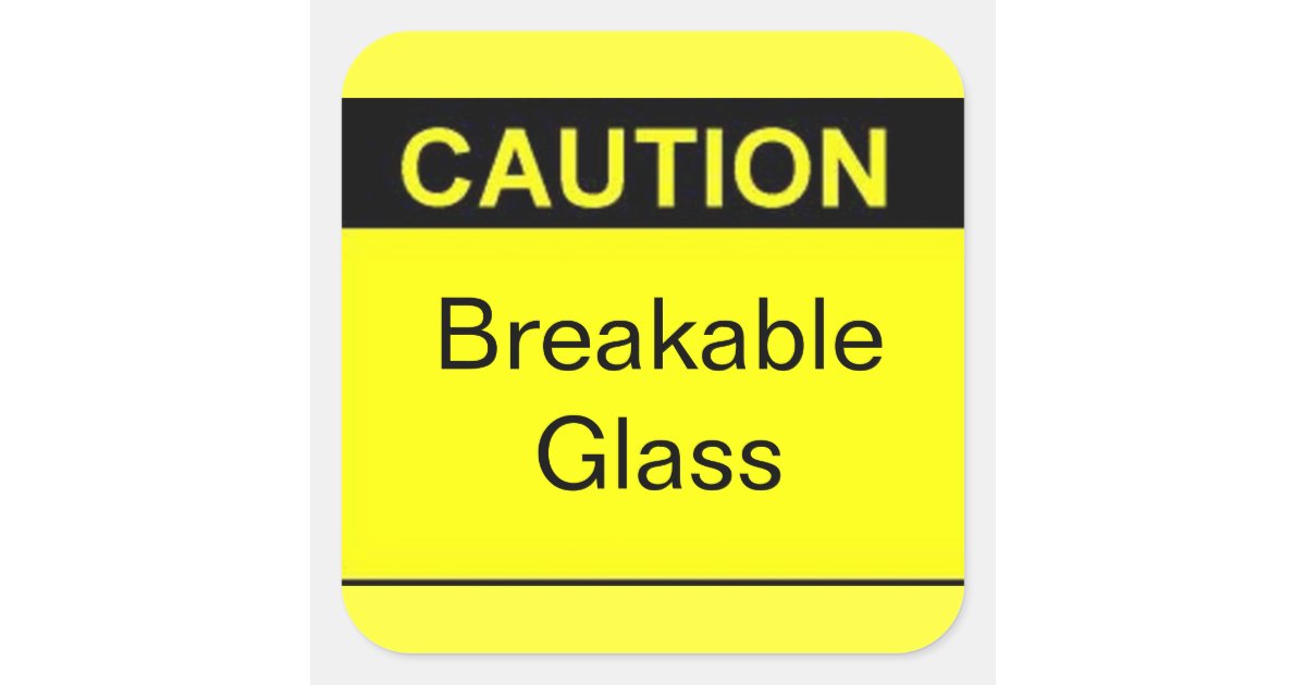 Caution Breakable Glass Square Stickers Zazzle.co.uk