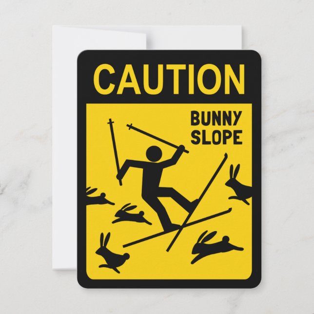 CAUTION: Bunny Slope - Funny Skier Warning Sign (Front)