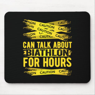 Caution Can Talk About Biathlon For Hours  Mouse Mat