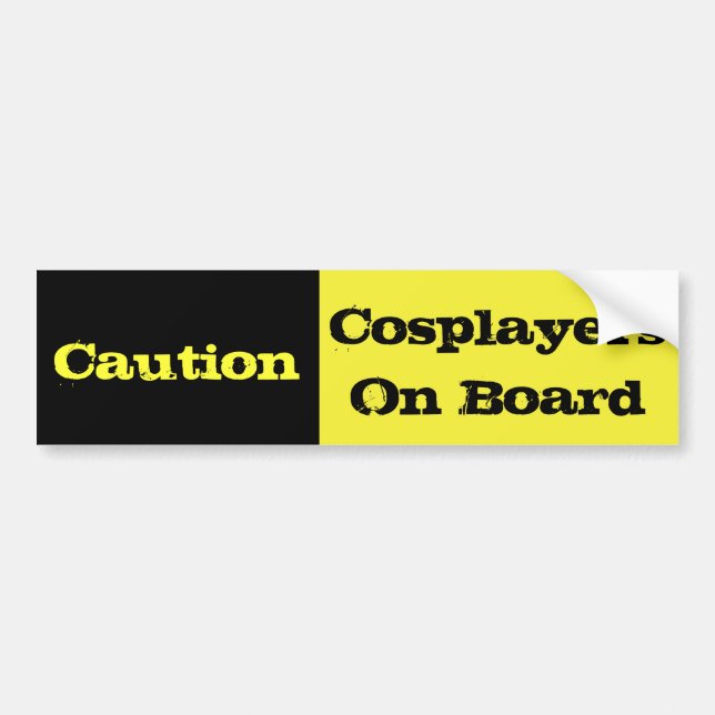 Caution Cosplayers On Board Bumper Sticker (Front)