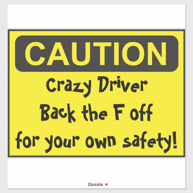 CAUTION crazy driver (Sheet)
