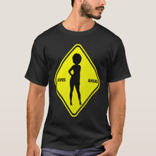 Caution Curves Ahead Slim Curvy Woman Silhouette A T-Shirt