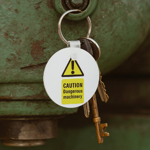 Caution Dangerous Machinery Sign Key Ring